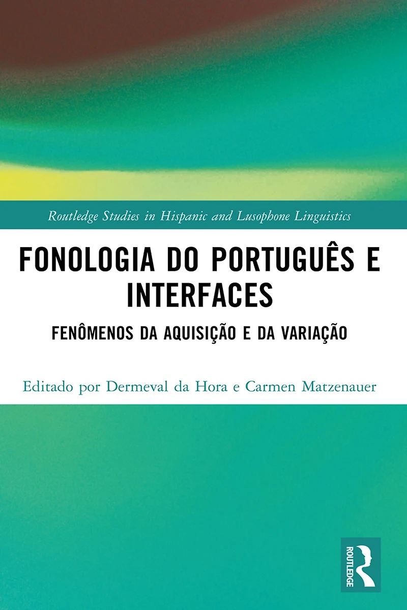 Fonologia do Português e Interfaces: Fenômenos da Aquisição Variação