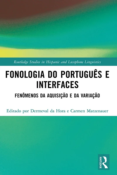 Fonologia do Português e Interfaces: Fenômenos da Aquisição Variação