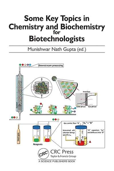 Some Key Topics Chemistry and Biochemistry for Biotechnologists