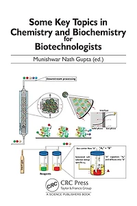 Some Key Topics Chemistry and Biochemistry for Biotechnologists