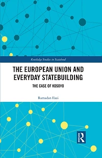 The European Union and Everyday Statebuilding: Case of Kosovo