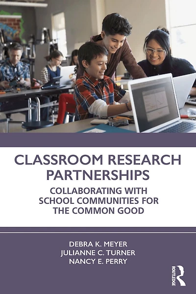 Classroom Research Partnerships: Collaborating with School Communities for the Common Good