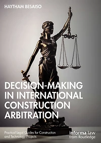 Decision-making International Construction Arbitration