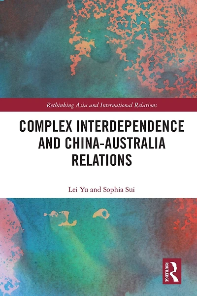 Complex Interdependence and China-Australia Relations