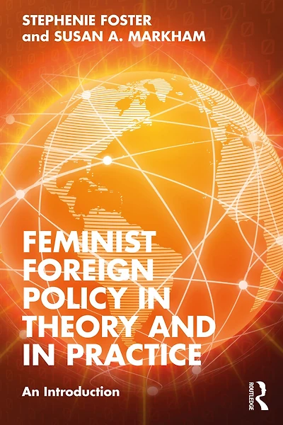 Feminist Foreign Policy Theory and Practice: An Introduction