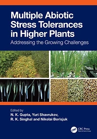 Multiple Abiotic Stress Tolerances Higher Plants: Addressing the Growing Challenges