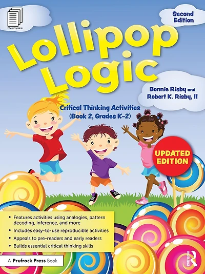 Lollipop Logic: Critical Thinking Activities (Book 1, Grades K-2)