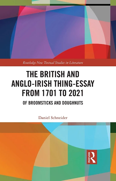 The British and Anglo-Irish Thing-Essay from 1701 to 2021: Of Broomsticks Doughnuts