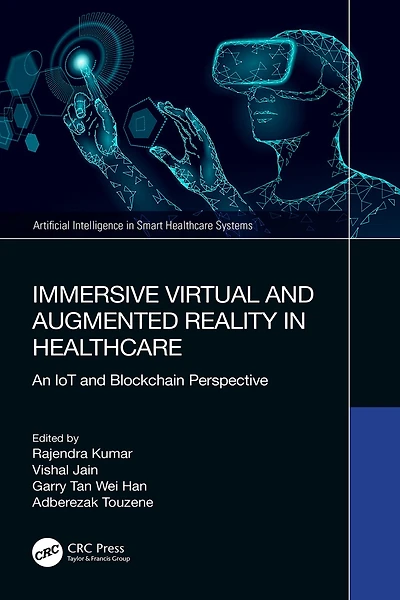 Immersive Virtual and Augmented Reality Healthcare: An IoT Blockchain Perspective