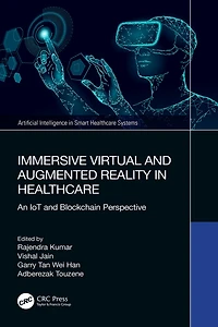 Immersive Virtual and Augmented Reality Healthcare: An IoT Blockchain Perspective