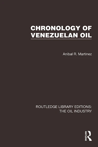 Chronology of Venezuelan Oil