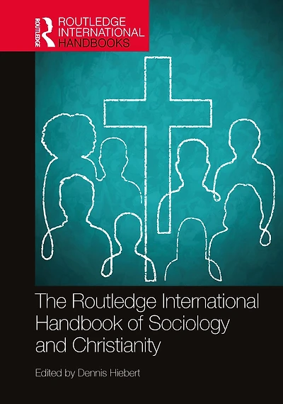The Routledge International Handbook of Sociology and Christianity