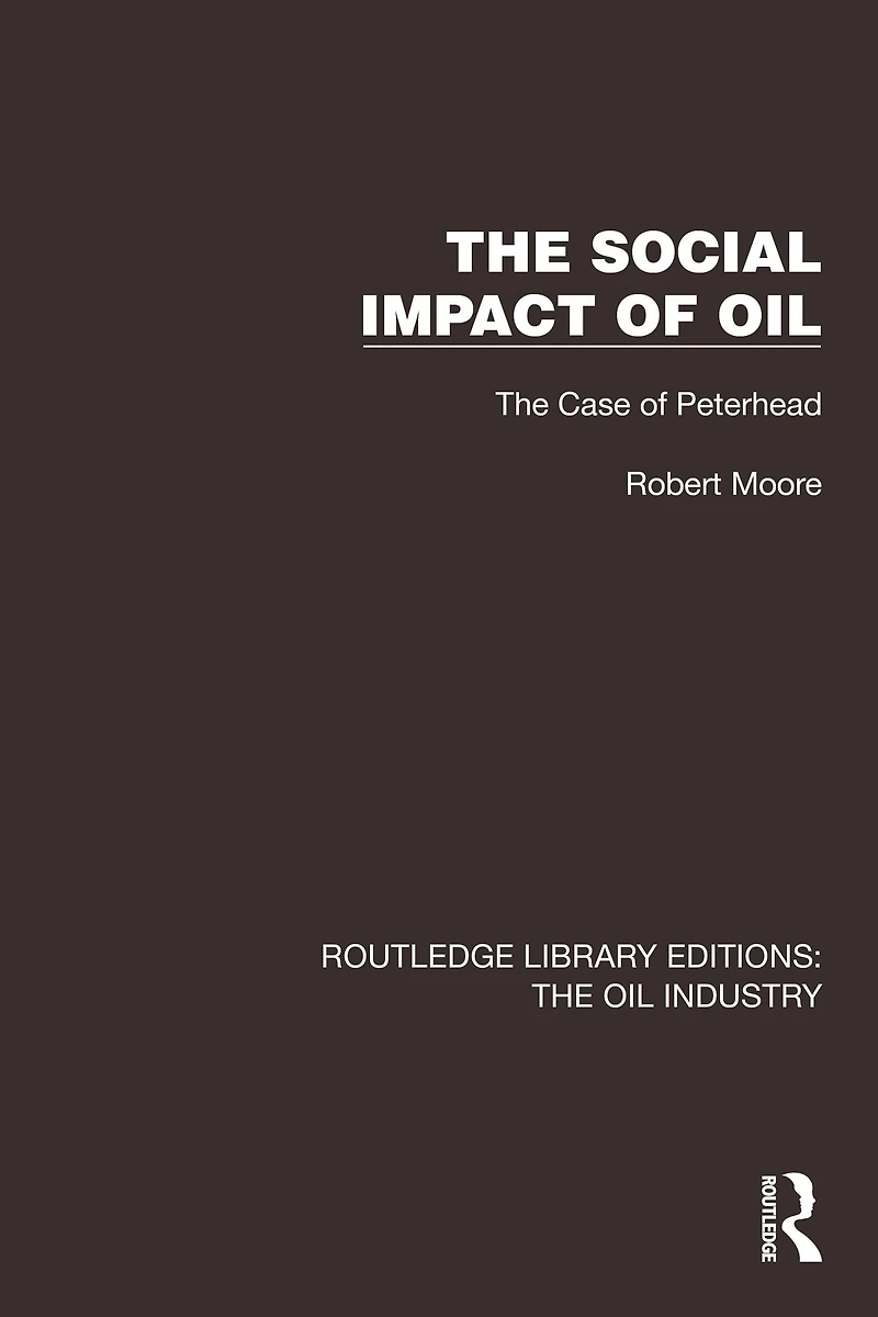 The Social Impact of Oil: Case Peterhead