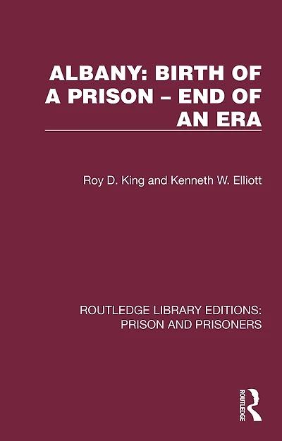 Albany: Birth of a Prison - End an Era