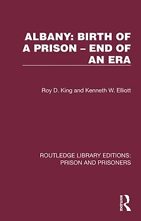 Albany: Birth of a Prison - End an Era