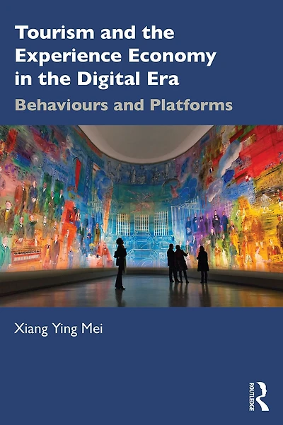 Tourism and the Experience Economy Digital Era: Behaviours Platforms