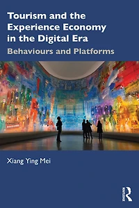 Tourism and the Experience Economy Digital Era: Behaviours Platforms