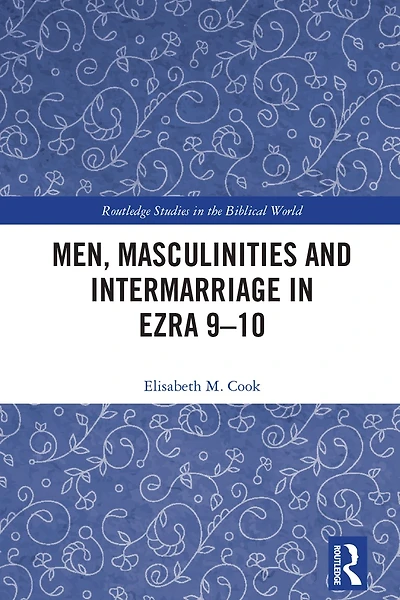 Men, Masculinities and Intermarriage Ezra 9-10
