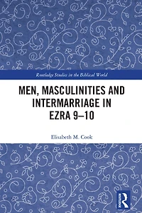 Men, Masculinities and Intermarriage Ezra 9-10