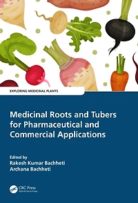 Medicinal Roots and Tubers for Pharmaceutical Commercial Applications