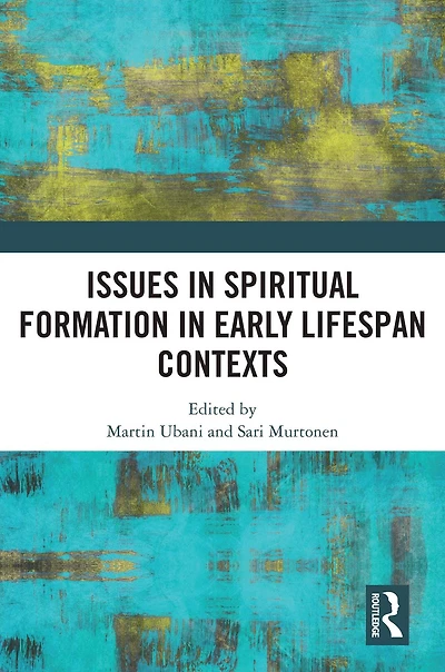 Issues Spiritual Formation Early Lifespan Contexts