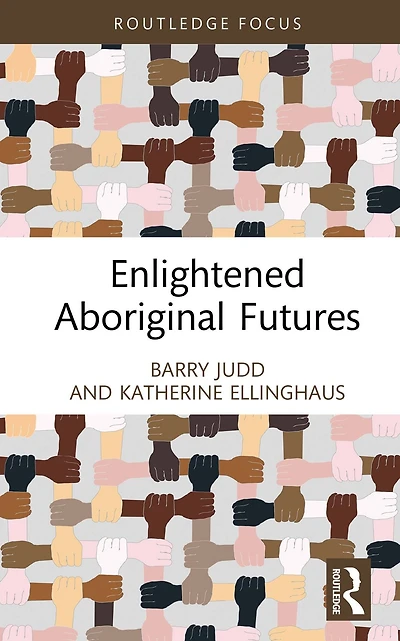 Enlightened Aboriginal Futures