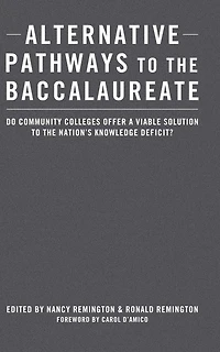 Alternative Pathways to the Baccalaureate: Do Community Colleges Offer a Viable Solution Nation's Knowledge Deficit?