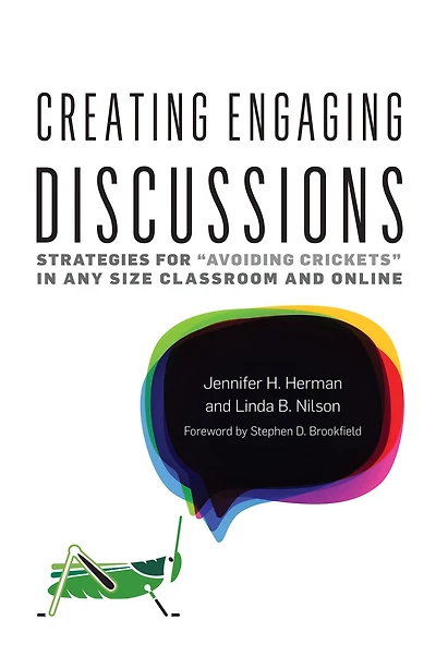 Creating Engaging Discussions: Strategies for "Avoiding Crickets" Any Classroom and Online
