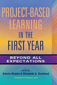 Project-Based Learning the First Year: Beyond All Expectations