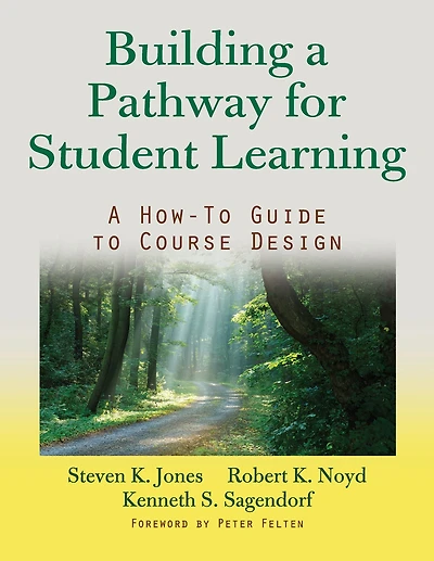 Building A Pathway to Student Learning: How-To Guide Course Design