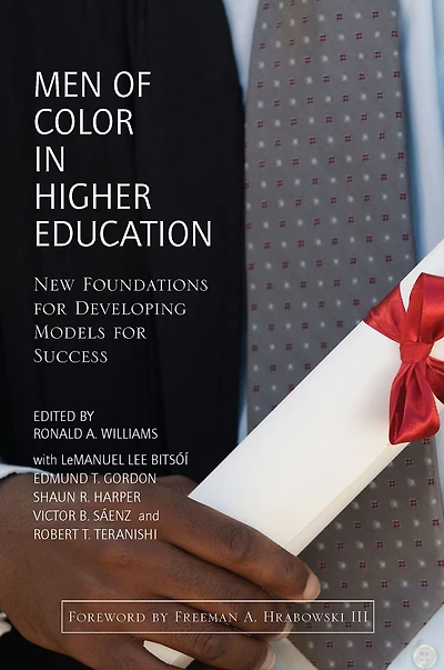 Men of Color Higher Education: New Foundations for Developing Models Success