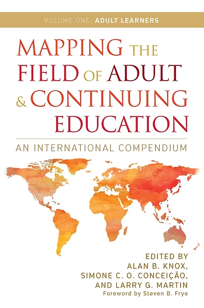 Mapping the Field of Adult and Continuing Education: An International Compendium: Volume 1: Learners