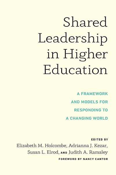 Shared Leadership Higher Education: a Framework and Models for Responding to Changing World