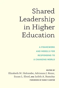 Shared Leadership Higher Education: a Framework and Models for Responding to Changing World