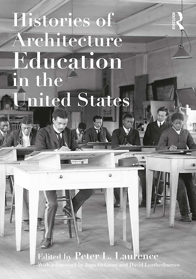 Histories of Architecture Education the United States