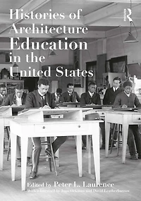 Histories of Architecture Education the United States