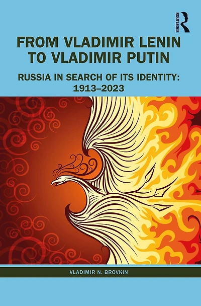 From Vladimir Lenin to Putin: Russia Search of Its Identity: 1913-2023