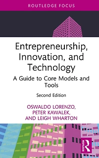Entrepreneurship, Innovation, and Technology: A Guide to Core Models Tools
