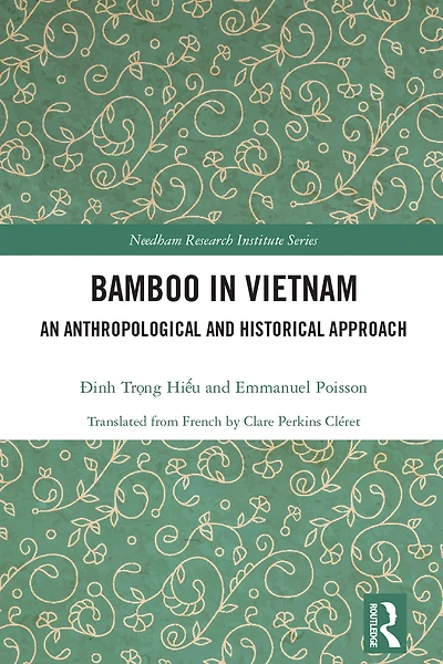 Bamboo Vietnam: An Anthropological and Historical Approach