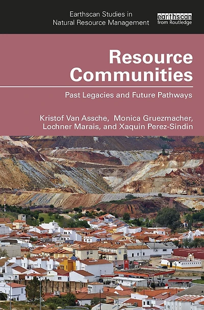 Resource Communities: Past Legacies and Future Pathways