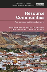 Resource Communities: Past Legacies and Future Pathways