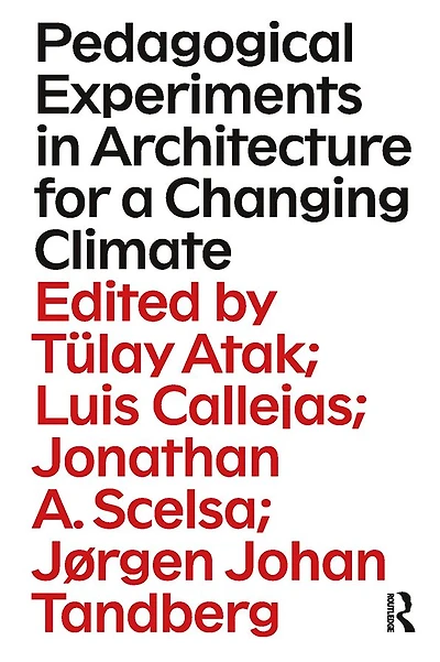 Pedagogical Experiments Architecture for a Changing Climate