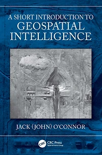 A Short Introduction to Geospatial Intelligence