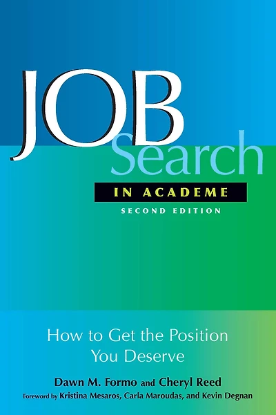 Job Search Academe: How to Get the Position You Deserve