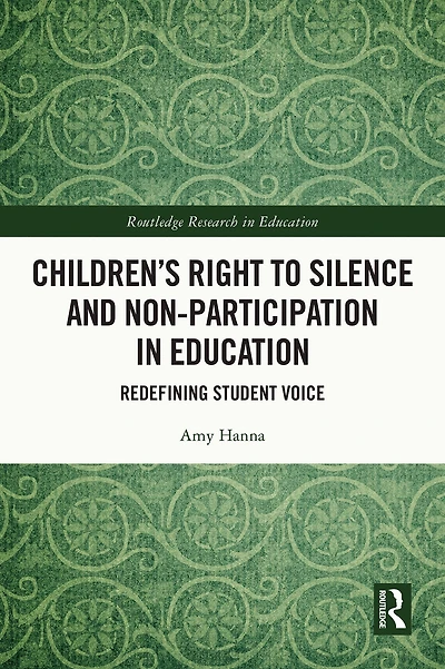 Children's Right to Silence and Non-Participation Education: Redefining Student Voice