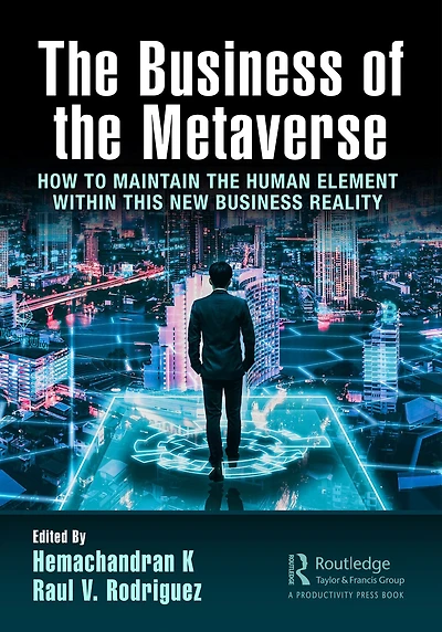 the Business of Metaverse: How to Maintain Human Element Within this New Reality