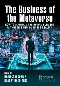 the Business of Metaverse: How to Maintain Human Element Within this New Reality