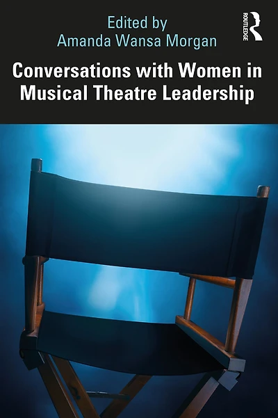 Conversations with Women Musical Theatre Leadership