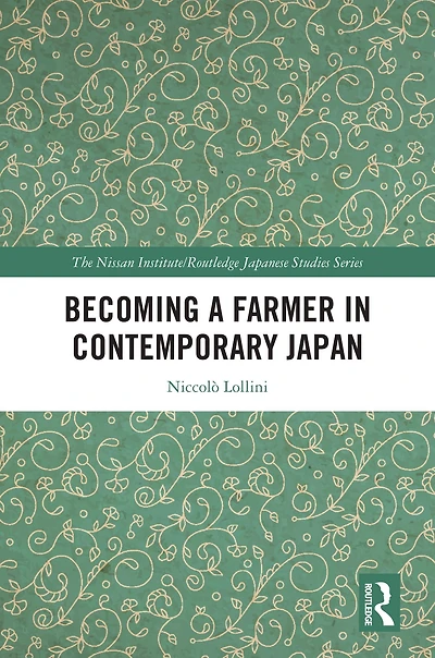 Becoming a Farmer Contemporary Japan