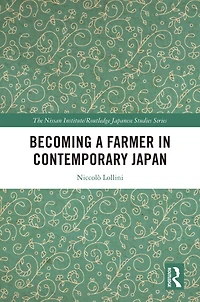 Becoming a Farmer Contemporary Japan